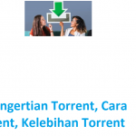 kuyhaa-pengertian-torrent-cara-kerja-torrent-kelebihan-torrent