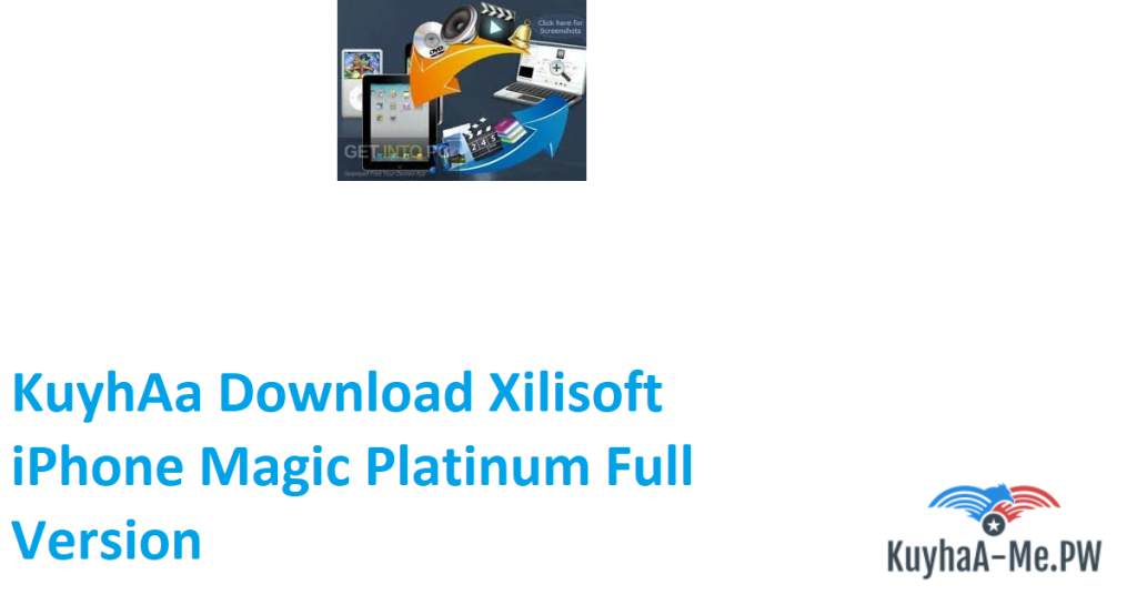 kuyhaa-download-xilisoft-iphone-magic-platinum-full-version