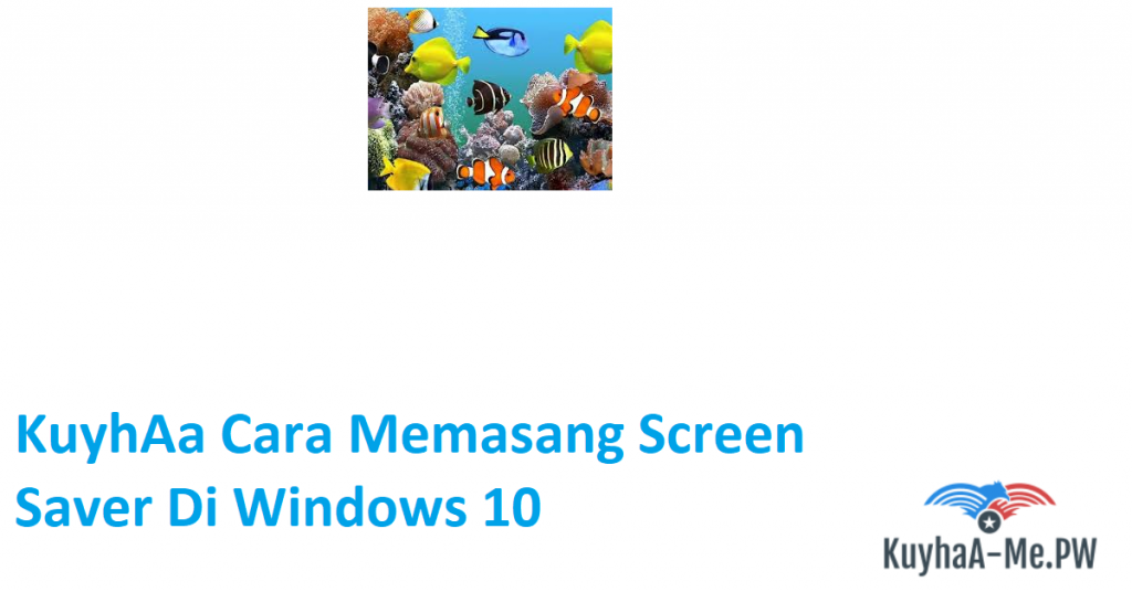 kuyhaa-cara-memasang-screen-saver-di-windows-10