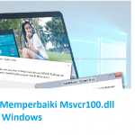 kuyhaa-cara-memperbaiki-msvcr100-dll-missing-error-windows