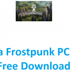 kuyhaa-frostpunk-pc-game-free-download