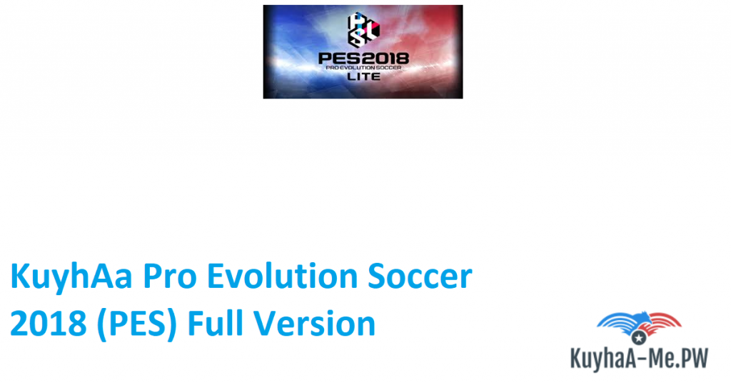 kuyhaa-pro-evolution-soccer-2018-pes-full-version