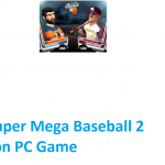 kuyhaa-super-mega-baseball-2-full-version-pc-game