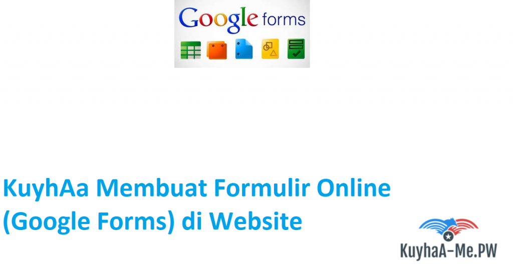 kuyhaa-membuat-formulir-online-google-forms-di-website
