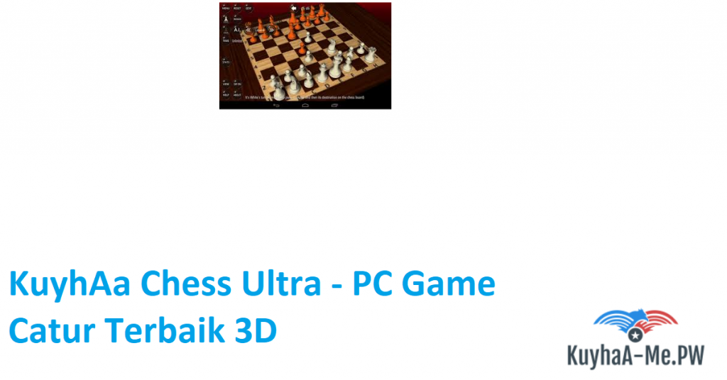 kuyhaa-chess-ultra-pc-game-catur-terbaik-3d