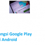 kuyhaa-fungsi-google-play-services-di-android