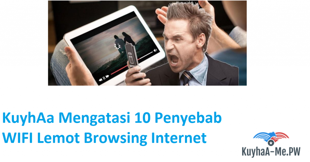 kuyhaa-mengatasi-10-penyebab-wifi-lemot-browsing-internet