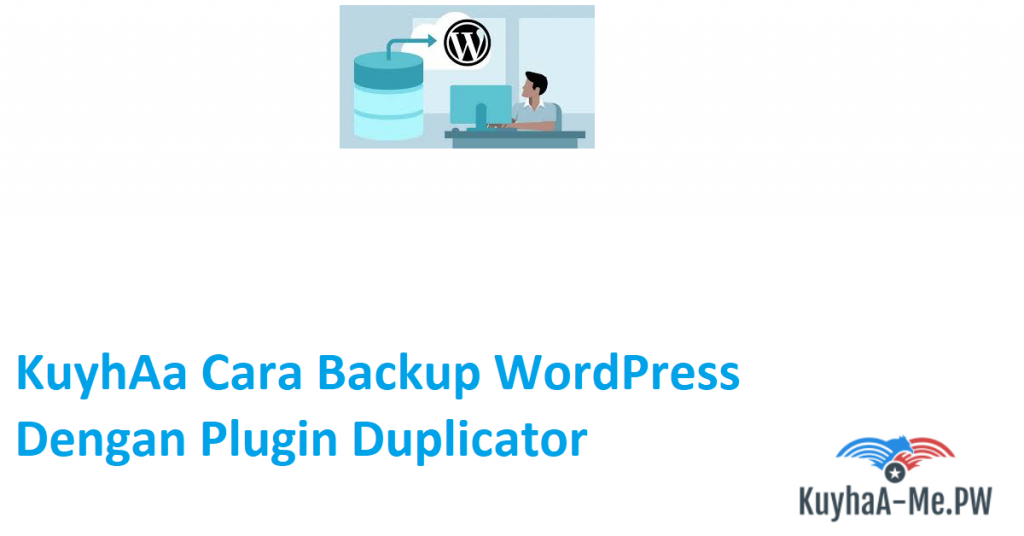 kuyhaa-cara-backup-wordpress-dengan-plugin-duplicator
