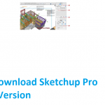 SketchUp Pro 2022 v23.1.341 Dan Biasa Full Version [GD] 2025