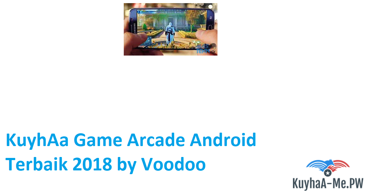 kuyhaa-game-arcade-android-terbaik-2018-by-voodoo
