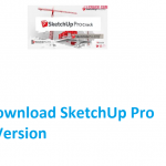 SketchUp Pro 2015 15.3.330 Full Version Download 2025