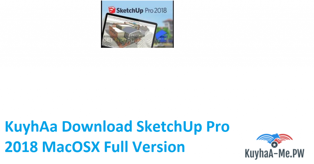 kuyhaa-download-sketchup-pro-2018-macosx-full-version