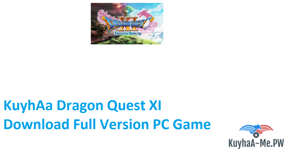 kuyhaa-dragon-quest-xi-download-full-version-pc-game