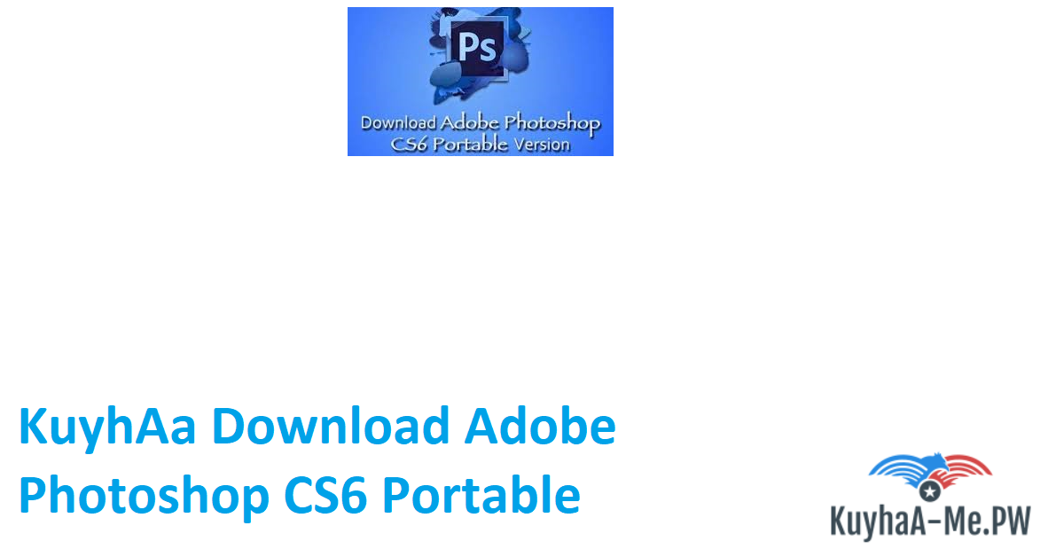 download adobe photoshop cs6 portable kuyhaa