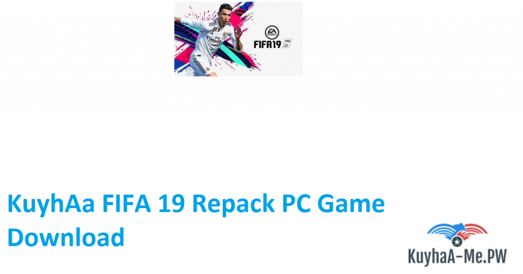 kuyhaa-fifa-19-repack-pc-game-download