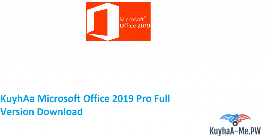 KuyhAa Microsoft Office 2019 Pro Full Version Download 6168216 1024x536 