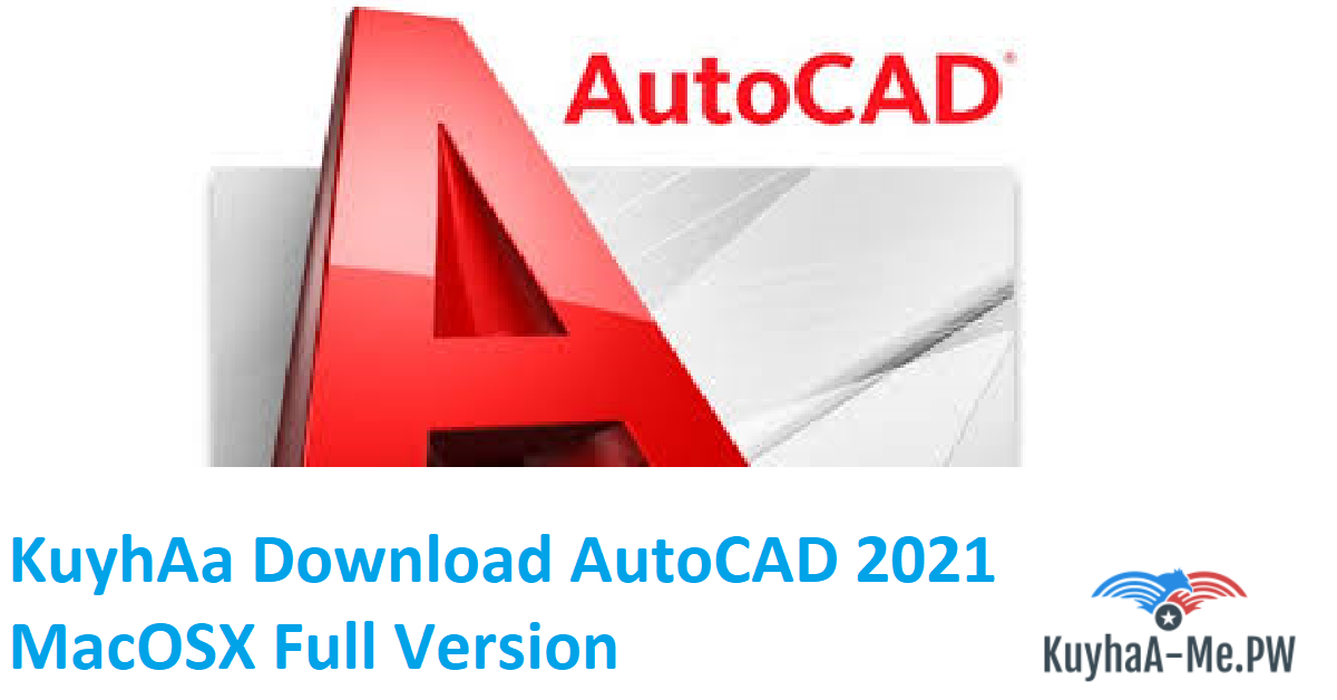 kuyhaa-download-autocad-2021-macosx-full-version
