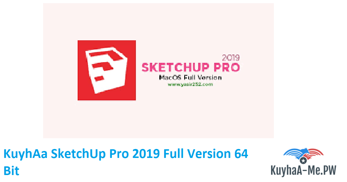 KuyhAa SketchUp Pro v23.0.419 Terbaru Download 2024