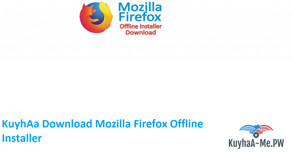 kuyhaa-download-mozilla-firefox-offline-installer