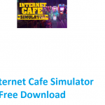 kuyhaa-internet-cafe-simulator-full-crack-free-download