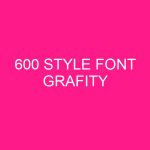 600-style-font-grafity-2