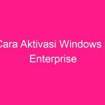 cara-aktivasi-windows-7-enterprise-2