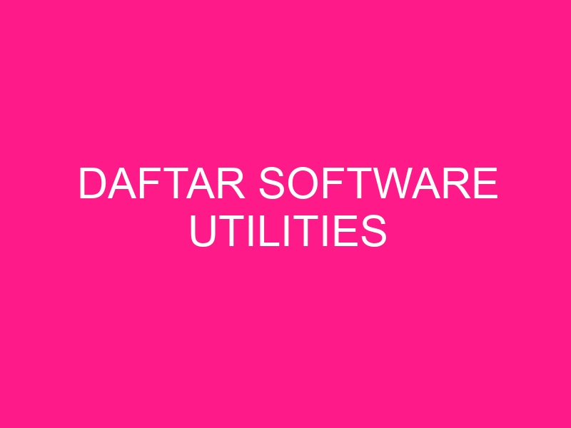 daftar-software-utilities-2