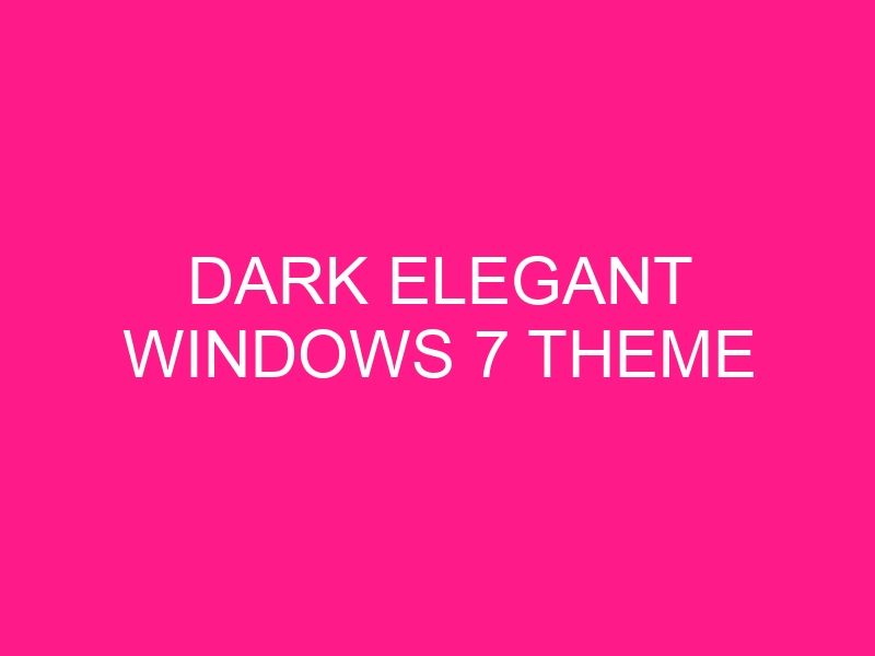 dark-elegant-windows-7-theme-2