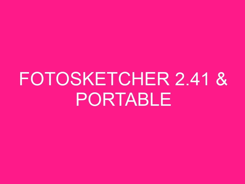 fotosketcher-2-41-portable-2