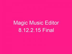 Download Magic Music Editor Tangerang v8.12.2.11 Full Window 2025