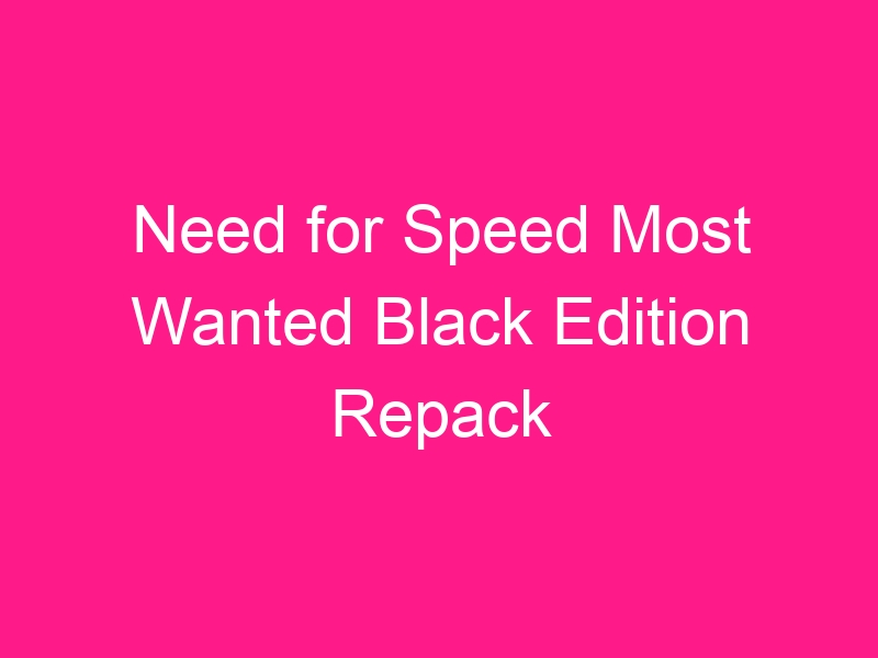 need-for-speed-most-wanted-black-edition-repack-2