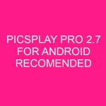 PICSPLAY PRO 22.9 FOR ANDROID Apk Download RECOMENDED 2025