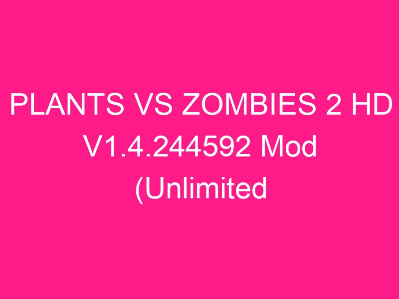 plants-vs-zombies-2-hd-v1-4-244592-mod-unlimited-coins-for-android-data-english-version-2