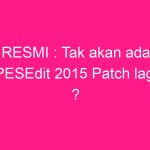resmi-tak-akan-ada-pesedit-2015-patch-lagi-2