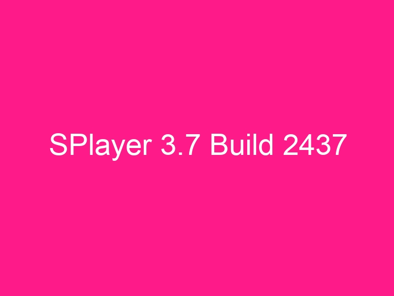 splayer-3-7-build-2437-2