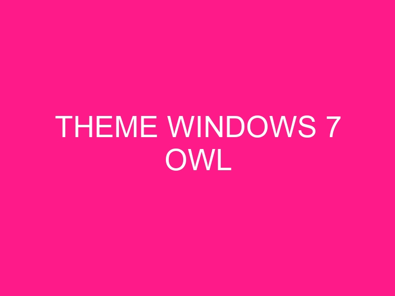 theme-windows-7-owl-2