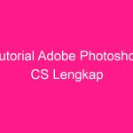 tutorial-adobe-photoshop-cs-lengkap-2