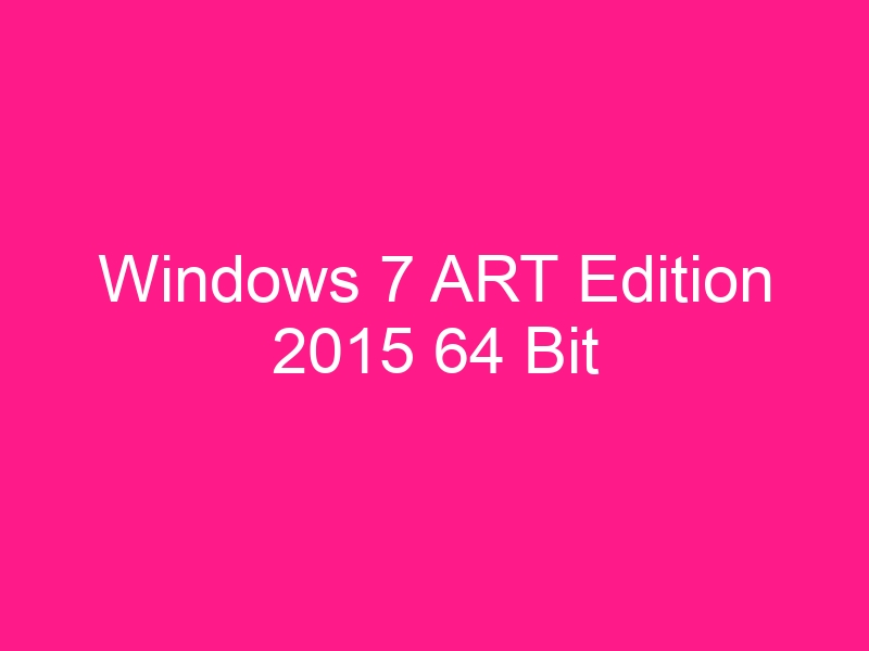 windows-7-art-edition-2015-64-bit-2