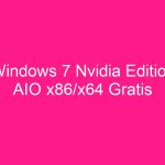 windows-7-nvidia-edition-aio-x86-x64-gratis-download-2021