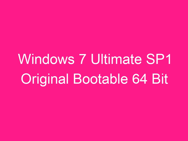 windows-7-ultimate-sp1-original-bootable-64-bit-3