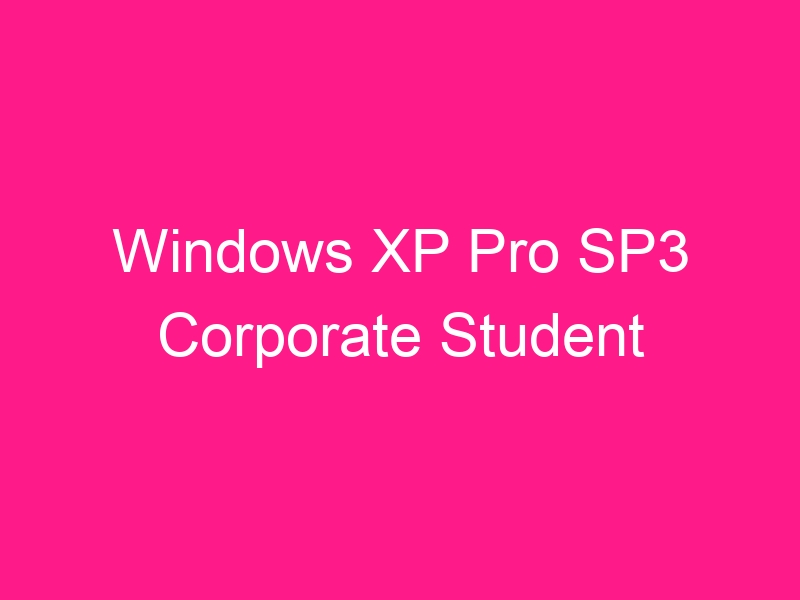 windows-xp-pro-sp3-corporate-student-2