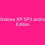 windows-xp-sp3-android-edition-2