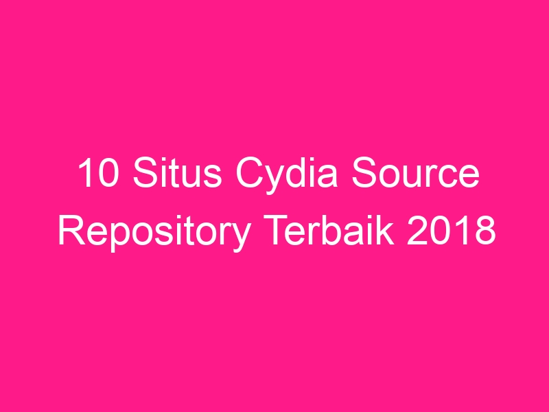 10-situs-cydia-source-repository-terbaik-2018-2