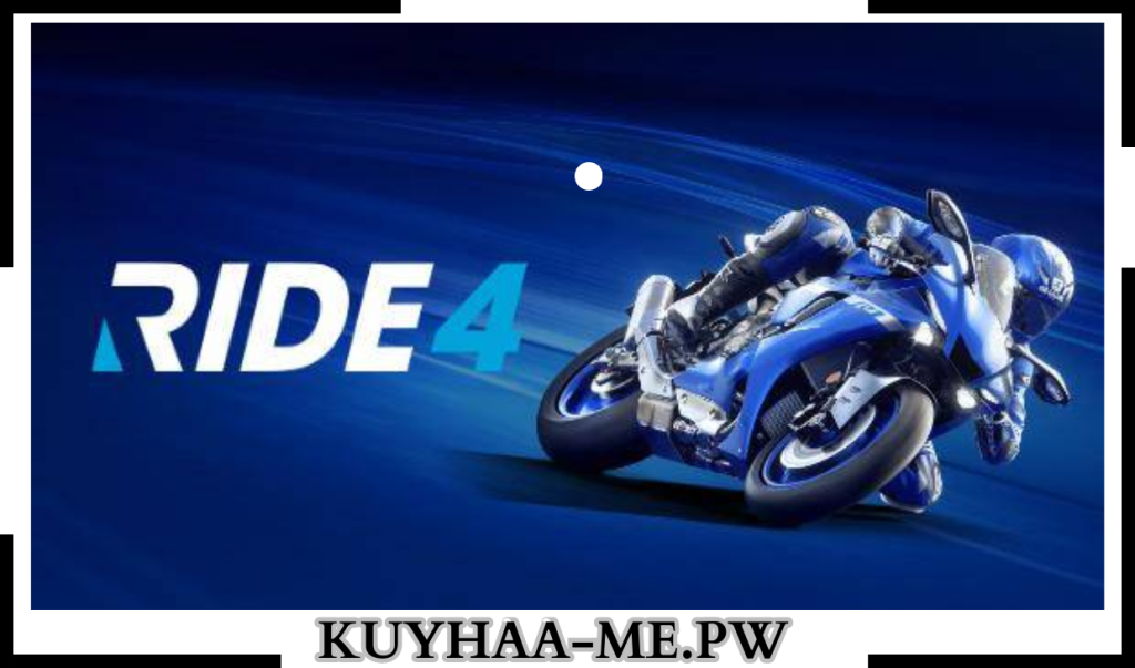 RIDE 4 Mod APK Free Download Full Crack 