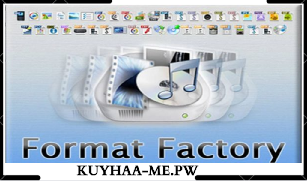 Format Factory Kuyhaa