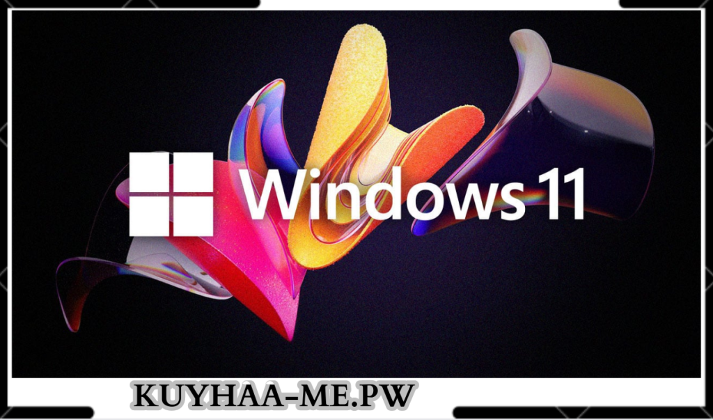 Download Windows 11 Kuyhaa