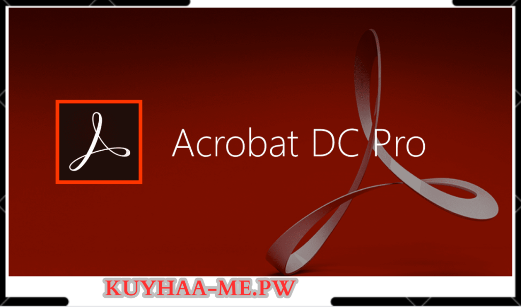 Adobe Acrobat Pro DC Free Download Full Version With Crack 