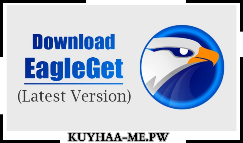 Download EagleGet Terbaru Full Version