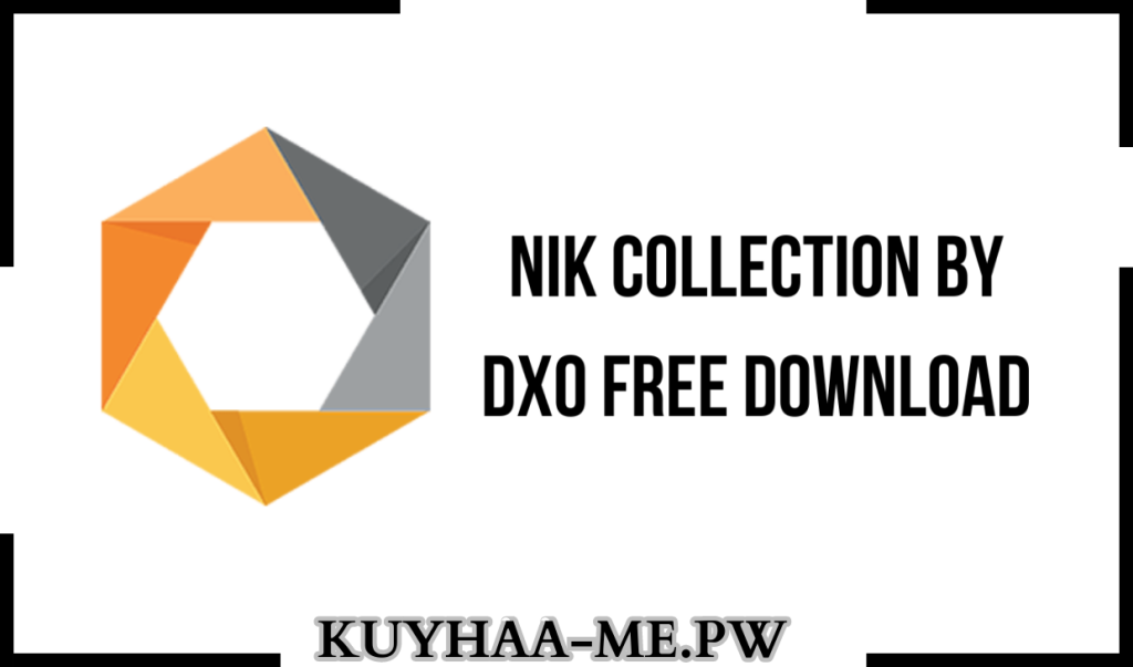 Google Nik Software Complete Collection Free Download